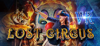 失落的马戏团 VR – 序幕（Lost Circus VR – The Prologue）