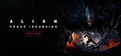 异形：侠盗入侵（Alien- Rogue Incursion）
