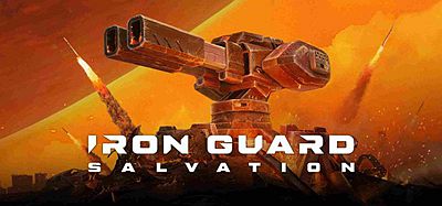 钢铁卫士：救赎（IRON GUARD- Salvation）