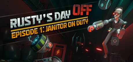 休息日:第一集 – 值班看门人(Rustys Day Off- Episode One – Janitor on Duty)