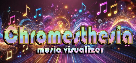 终极音乐可视化工具(Chromesthesia VR Music Visualizer)