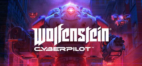 德军总部：赛博飞行员 (Wolfenstein- Cyberpilot VR)