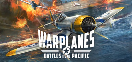 战机：太平洋战争（Warplanes- Battles over Pacific）