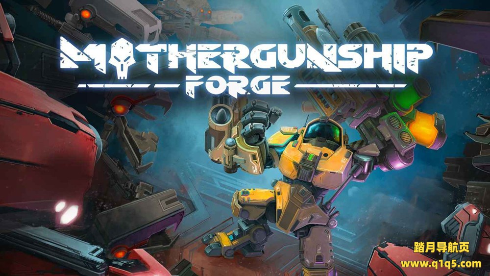 母舰：锻造（MOTHERGUNSHIP- FORGE VR）