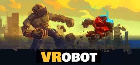 VR巨型机器人破坏模拟器(VRobot- VR Giant Robot Destruction Simulator)