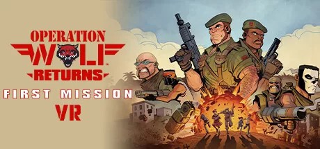 恶狼行动 回归（Operation Wolf Returns- First Mission VR）