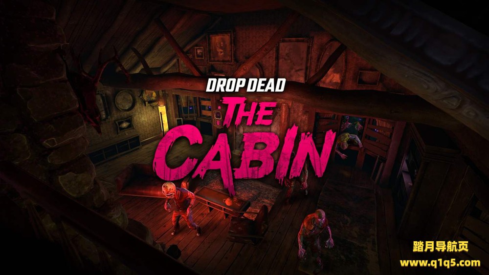 坠落死亡：小屋（Drop Dead- The Cabin）
