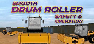 Meta Quest 游戏《滚筒压路机操作指南》Smooth Drum Roller Safety and Operation