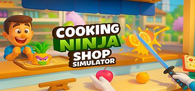 Meta Quest 游戏《烹饪忍者商店模拟器》Food Ninja Shop Simulator