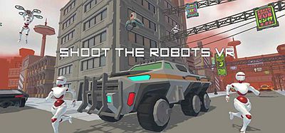 Oculus Quest 游戏《射击机器人 VR》Shoot the Robots VR