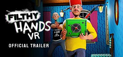 Oculus Quest 游戏《肮脏的手 VR》Filthy Hands VR