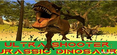 Meta Quest 游戏《ULTRA SHOOTER- JURASSIC DINOSAURS》超射击：侏罗纪恐龙