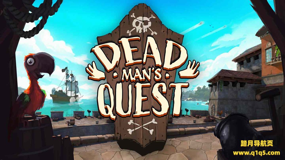 Oculus Quest 游戏《海盗任务》Dead Mans Quest