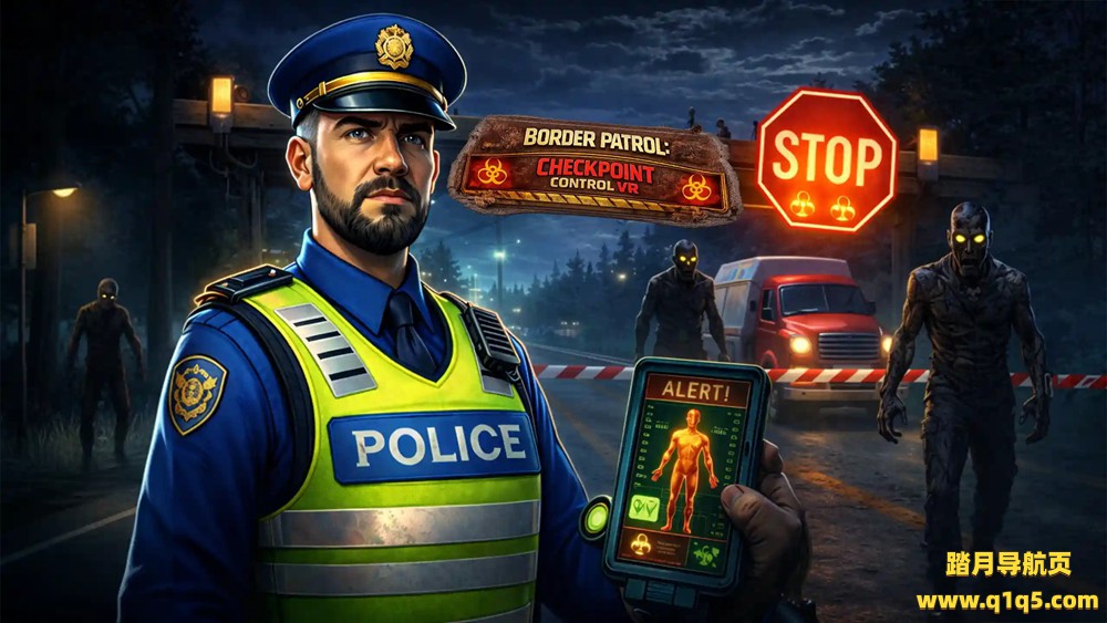 Meta Quest 游戏《边境巡查：检查站管控》Border Patrol Checkpoint Control