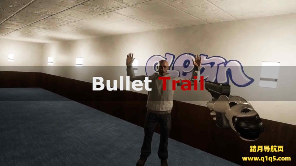 Oculus Quest 游戏《子弹轨迹》Bullet Trail