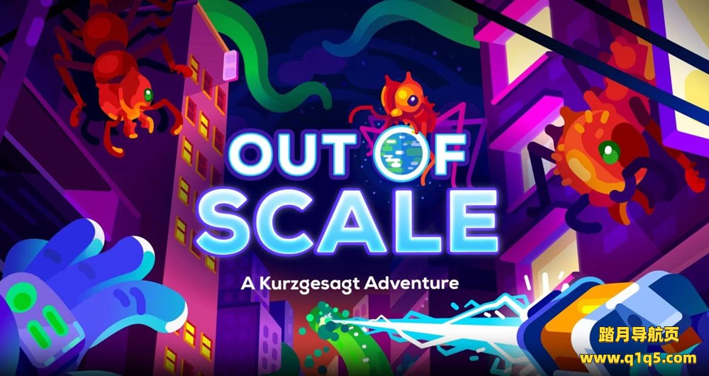 Oculus Quest 游戏《超乎规模的短暂冒险》Out of Scale A Kurzgesagt Adventure