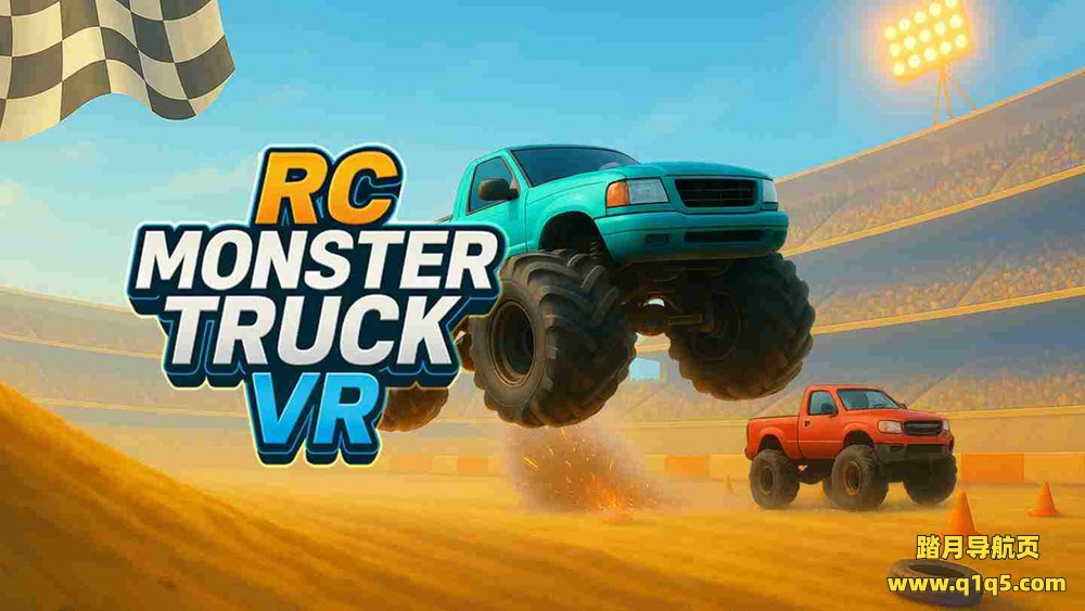Meta Quest 游戏《遥控怪物卡车 VR》RC Monster Truck VR – Simulator Game