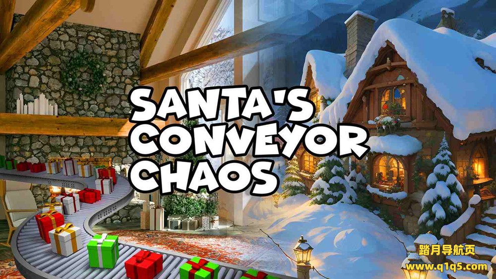Oculus Quest 游戏《圣诞老人的传送》Santas Conveyor Chaos