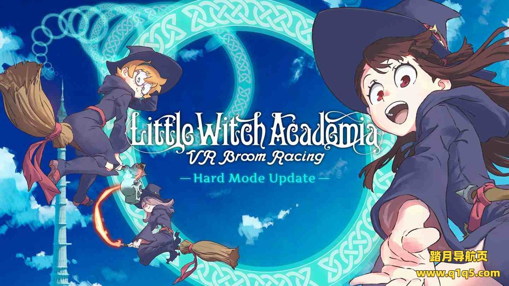 Oculus Quest 游戏《小魔女学园》Little Witch Academia- VR Broom Racing