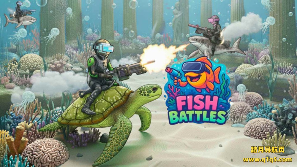 Meta Quest 游戏《鱼类大战》Fish Battles