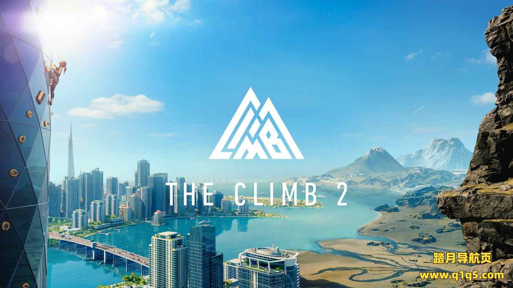 Oculus Quest 游戏《攀岩2 ~ 攀爬 2》The Climb 2