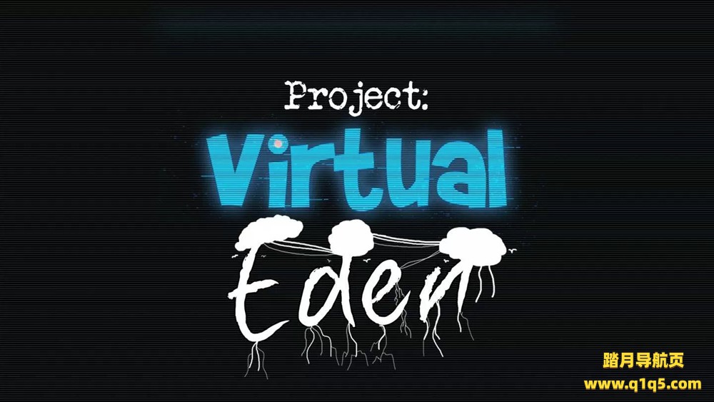 Oculus Quest 游戏《项目：伊甸园》Project- Virtual Eden