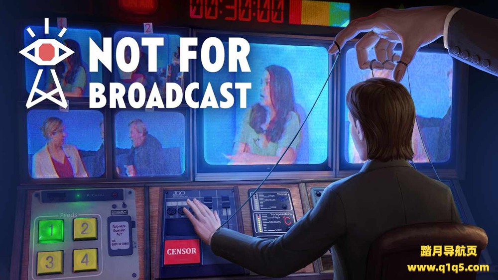 Oculus Quest 游戏《不予播出VR》Not For Broadcast