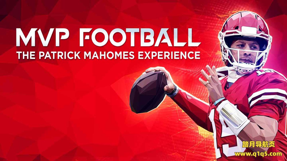 Oculus Quest 游戏《MVP 橄榄球 – 帕特里克·马霍姆斯》MVP Football – The Patrick Mahomes Experience