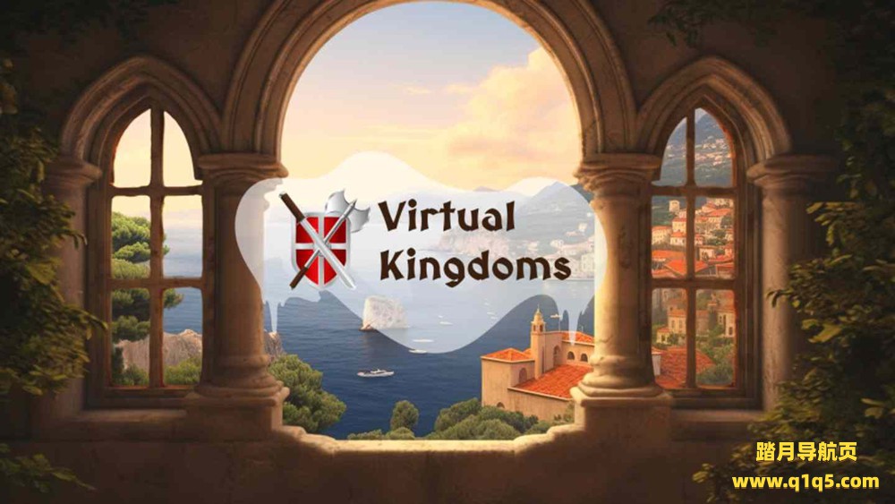 Meta Quest 游戏《虚拟王国》Virtual Kingdoms