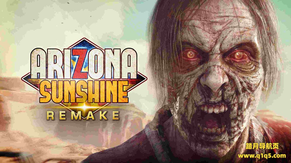 Oculus Quest 游戏《亚利桑那阳光 重制版》Arizona Sunshine Remake
