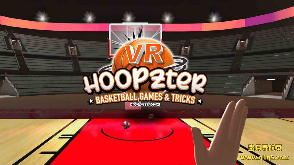 Oculus Quest 游戏《希望篮球》Hoopzter Basketball
