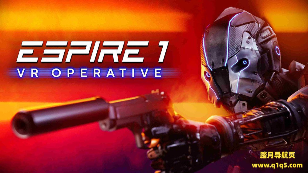 Oculus Quest 游戏《潜行射击1》Espire 1- VR Operative
