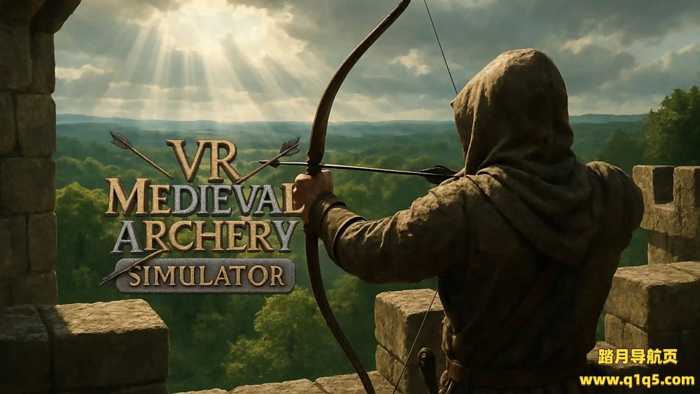 Meta Quest 游戏《VR中世纪射箭模拟器》VR Medieval Archery Simulator