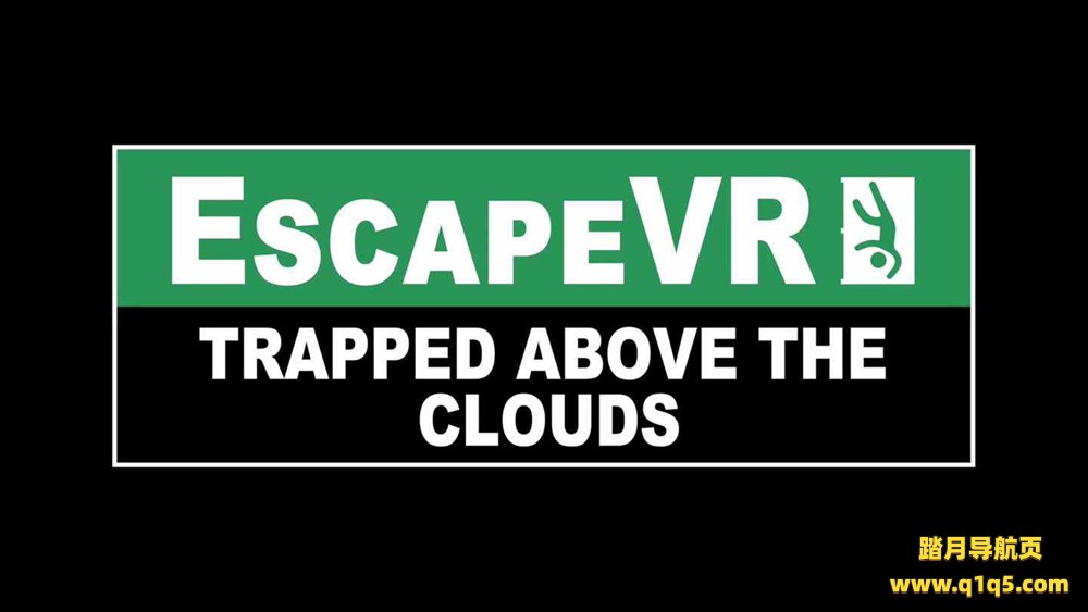 Oculus Quest 游戏《被困在云端》EscapeVR- Trapped Above the Clouds