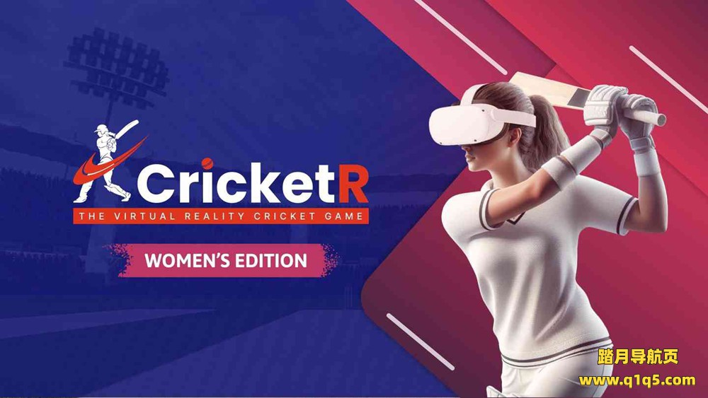 Oculus Quest 游戏《VR 板球游戏 女子版》CricketR The Womens Edition – The VR Cricket Game