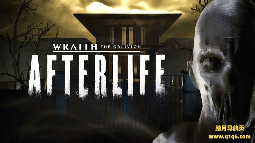Oculus Quest 游戏《幽灵：遗忘来世》Wraith- The Oblivion – Afterlife