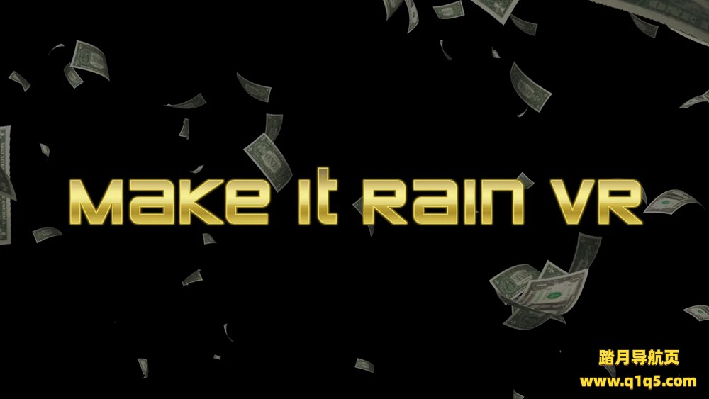 Meta Quest 游戏《金钱如雨》Make it Rain VR