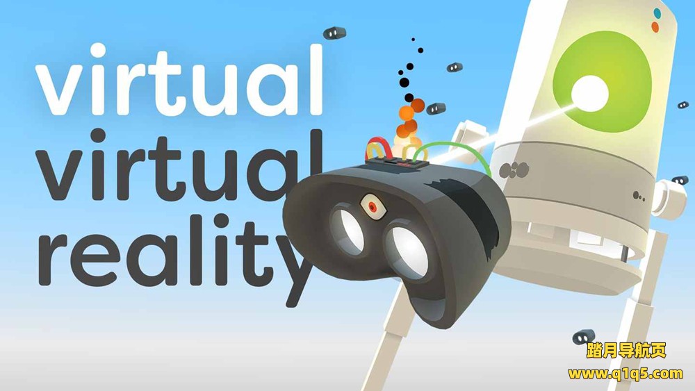 Oculus Quest 游戏《虚拟现实》Virtual Virtual Reality
