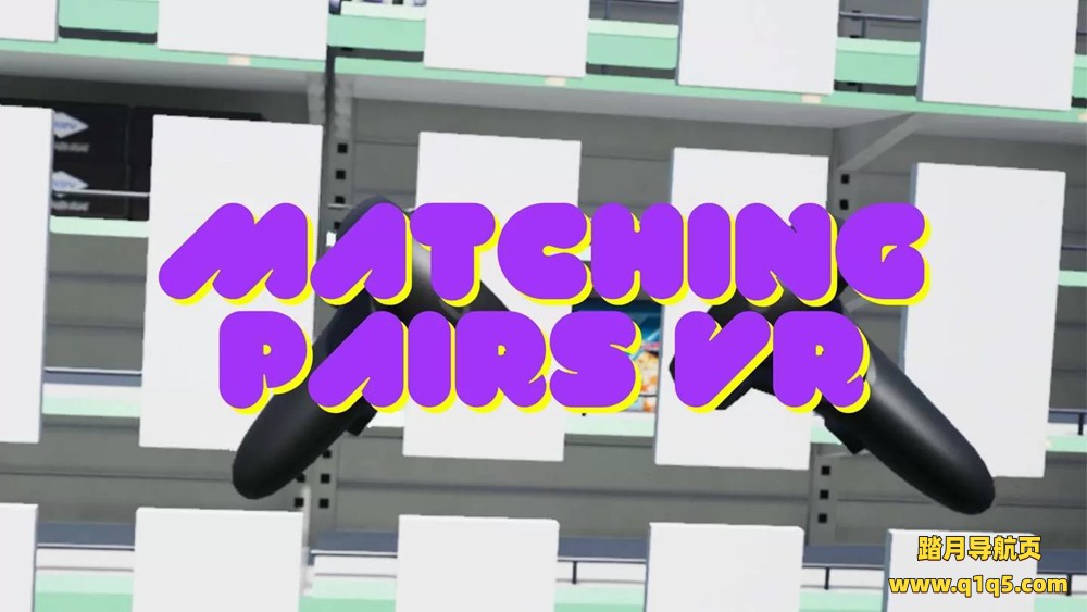 Oculus Quest 游戏《Matching Pairs VR》配对 VR