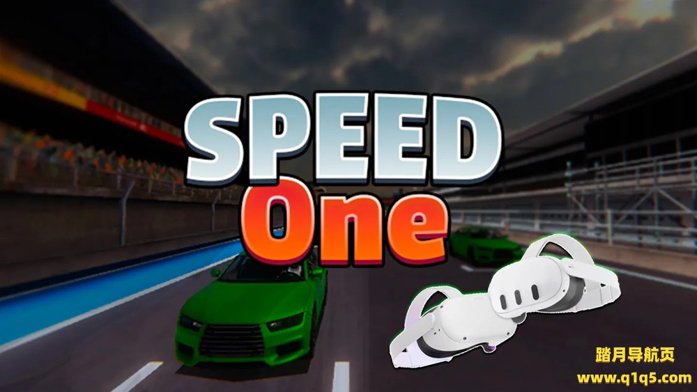 Meta Quest 游戏《速度一号 – 真实赛车》Speed One – Real Racing