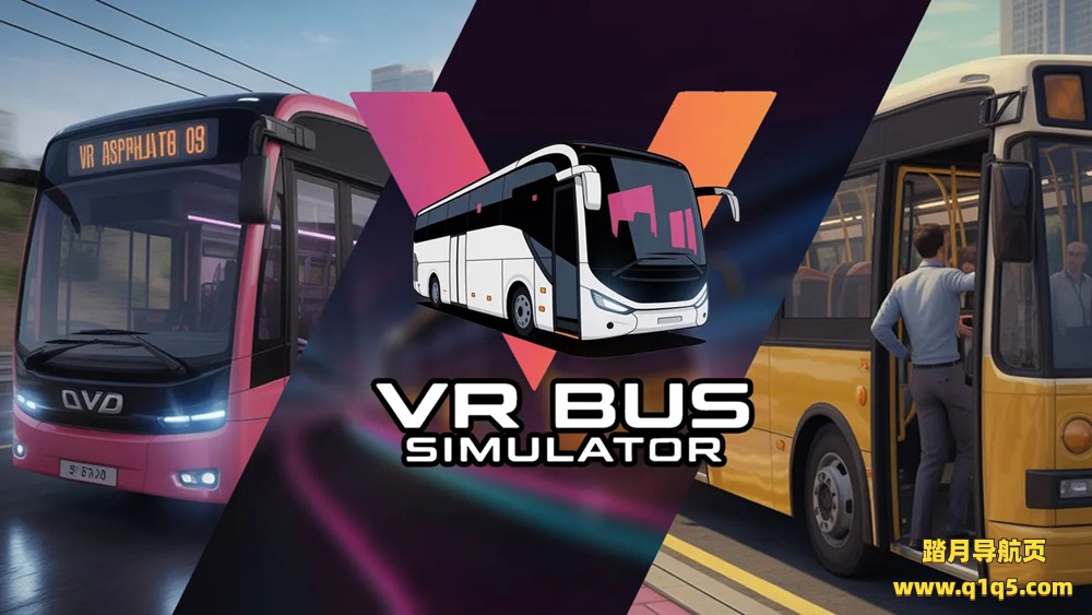 Meta Quest 游戏《VR巴士模拟器》VR Bus Simulator