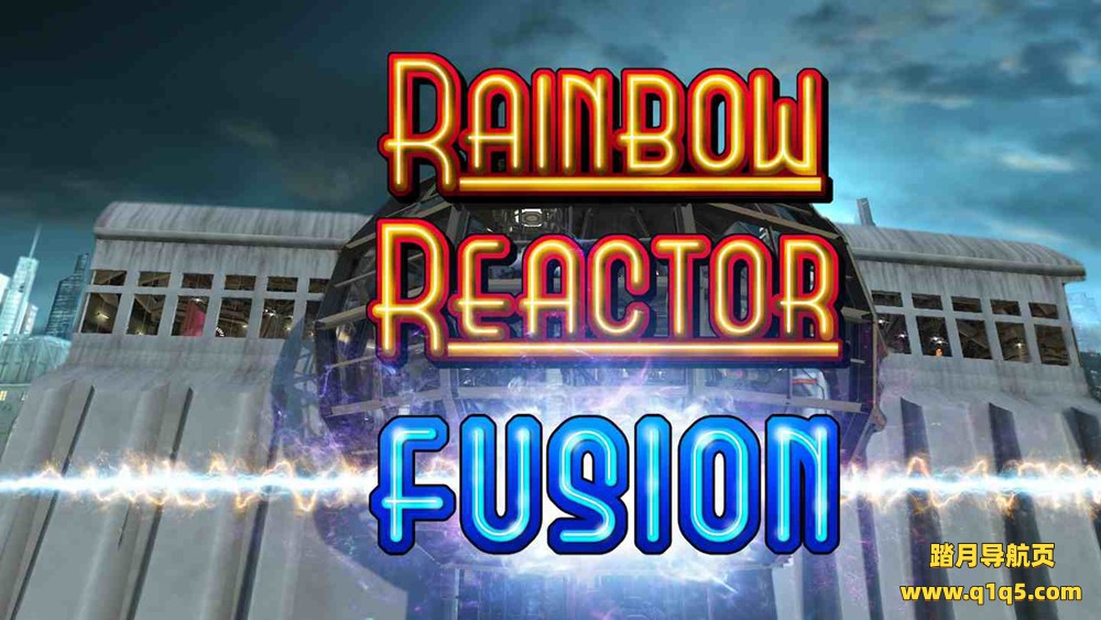 Oculus Quest 游戏《彩虹反应堆：聚变》Rainbow Reactor- Fusion