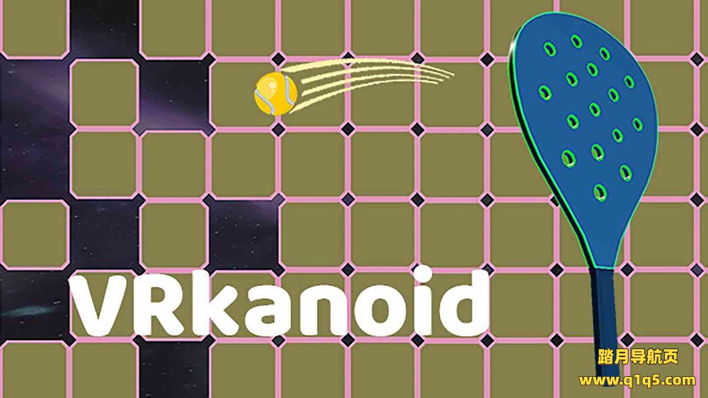 Oculus Quest 游戏《挥动球拍》VRkanoid VR