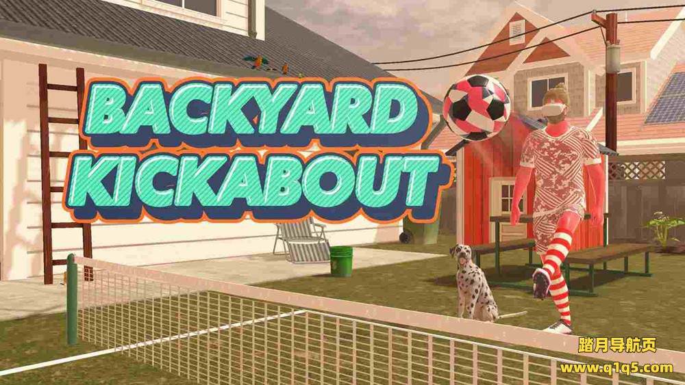 Meta Quest 游戏《后院踢球》Backyard Kickabout