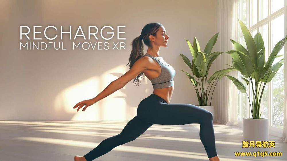Meta Quest 游戏《充电 – 心灵运动 XR》Recharge- Mindful Moves XR