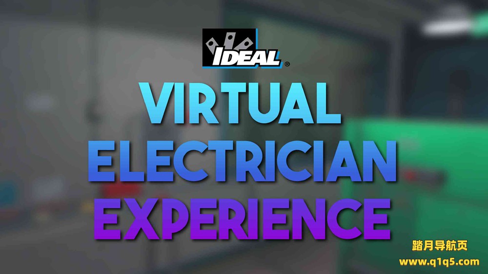 Meta Quest 游戏《IDEAL 虚拟电工体验》IDEALs Virtual Electrician Experience (IVEE)