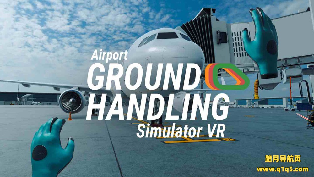 Oculus Quest 游戏《机场地勤模拟器 VR》Airport Ground Handling Simulator VR