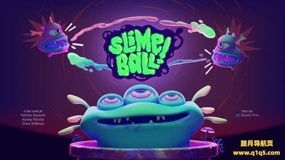 Oculus Quest 游戏《粘液球》Slimeball!