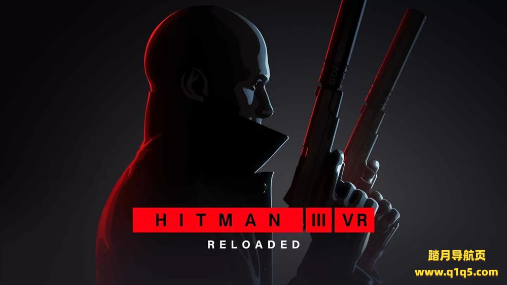 Oculus Quest 游戏《杀手 3 VR:重装上阵》HITMAN 3 VR- Reloaded