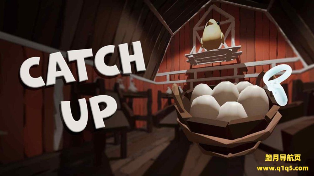 Oculus Quest 游戏《抓鸡蛋》Catch Up